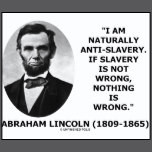 abraham lincoln naturally anti slavery quote abraham lincoln s views ...