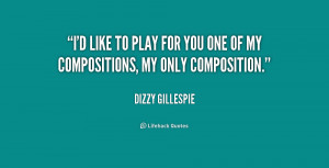 ... like to be like miles and just haven t got the guts dizzy gillespie
