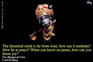 The disunited mind is far from wise; how can it meditate? How be at ...