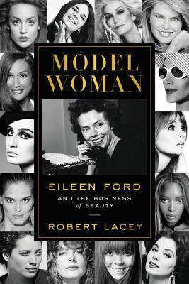 Start by marking “Model Woman: Eileen Ford and the Business of ...