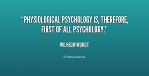 quote-Wilhelm-Wundt-physiological-psychology-is-therefore-first-of-all ...