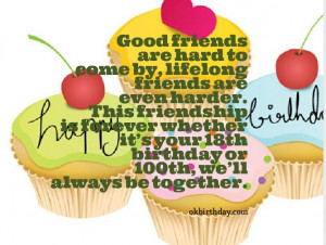Good friends are hard to come by, lifelong friends are even harder ...
