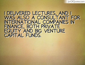 ... companies-in-finance-both-private-equity-and-big-venture-capital-funds