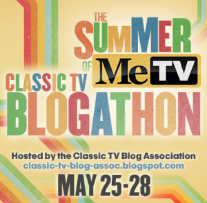 Summer of MeTV Classic TV Blogathon