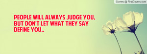 Quote Pictures Swag Quotes People Will Always Judge You But Don