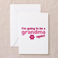 going to be a grandma again Greeting Cards (Pk for