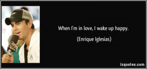 More Enrique Iglesias Quotes