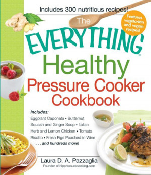 Everything Healthy Pressure Cooker Cookbook Giveaway