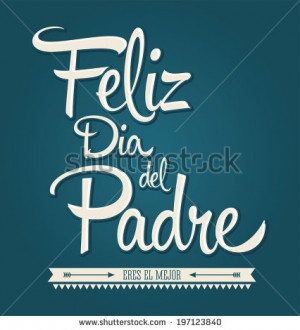 Happy Fathers Day Quotes In Spanish, Poems, Cards