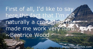 Favorite Beatrice Wood Quotes