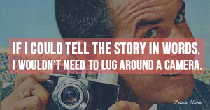 70 Inspirational Quotes for Photographers