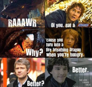 Yes. The Hobbit and Sherlock.