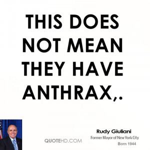 This does not mean they have anthrax,.