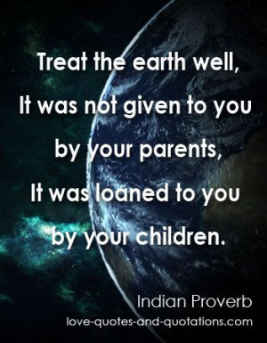 caretaker of Mother Earth ... http://www.love-quotes-and-quotations ...