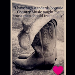 cowboy boots quotes country boys country girls high standards country ...
