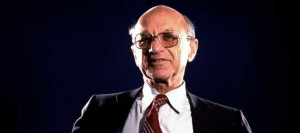 Happy Birthday, Milton Friedman! Here Are Our Favorite Freidman Quotes