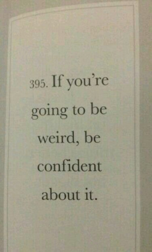 Being weird #quote