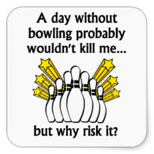 Funny Bowling Sayings Stickers