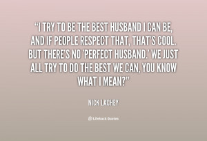 quote-Nick-Lachey-i-try-to-be-the-best-husband-1-133147_1.png