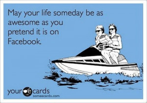 funny, funny pictures, facebook, May your life someday be as awesome ...