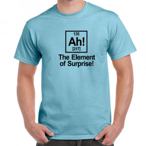 Mens-Funny-Sayings-T-Shirts-Ah-Element-Surprise-Chemistry-Periodic ...