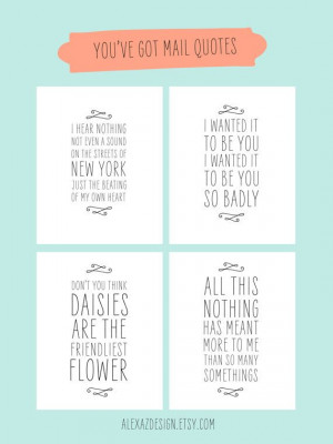 You've Got Mail Quotes - Printable Pacakge - Meg Ryan - 8x10 Prints