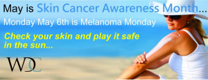 May is Skin Cancer Awareness Month