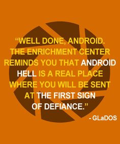 GLaDOS Quotes. Portal 2 More