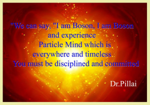 Boson Particle Mind Dr.Pillai #Quotes