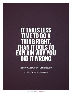 Doing The Right Thing Quotes Henry Wadsworth Longfellow Quotes