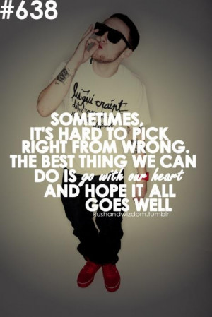 mac miller ..... I hated this quote with every moral fiber of my being ...