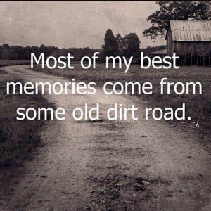 Some old dirt road... My old dirt road