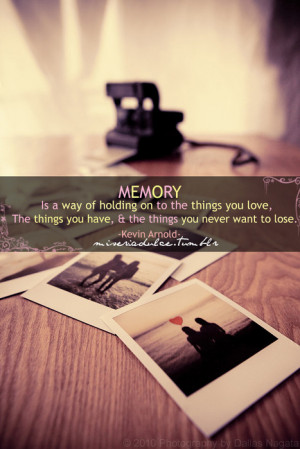 ... , kevin arnold, love, memories, photography, photos, polaroid, quote