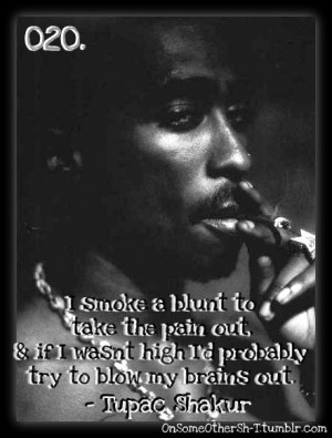tupac weed tupac quotes 2pac 2pac quotes kush high weed quote