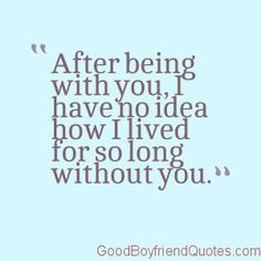 ... boyfriend quotes more idea good boyfriends quotes cute boyfriend