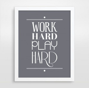 Work Hard Play Hard, Inspirational Quote, Office Decor, Motivational ...