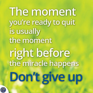 01.05.15_ the moment you're about to give up.