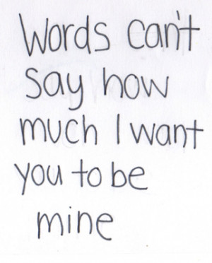 want you quotes and sayings i want you to