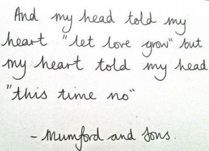 mumford and sons / inspiring quotes and sayings - Juxtapost