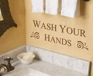 Wash Your Hands Bathroom Wall Sticker Quote
