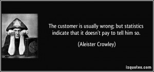 quote-the-customer-is-usually-wrong-but-statistics-indicate-that-it ...