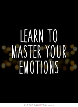 Learn Master Your Emotions