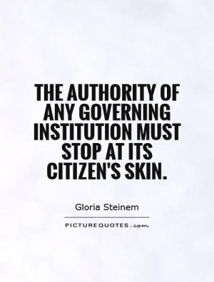 The authority of any governing institution must stop at its citizen's ...