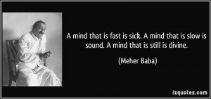quote-a-mind-that-is-fast-is-sick-a-mind-that-is-slow-is-sound-a-mind ...