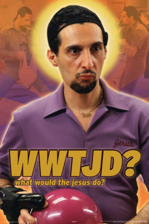 What Would The Jesus Do The Big Lebowski Poster