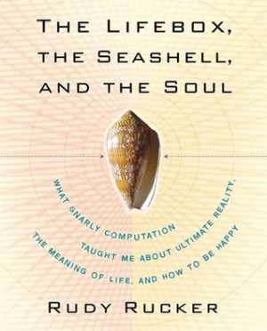 The Lifebox, the Seashell, and the Soul: What Gnarly Computation ...