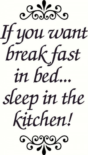 decorate your kitchen with funny quote about the kitchen funny