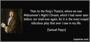quote-then-to-the-king-s-theatre-where-we-saw-midsummer-s-night-s ...