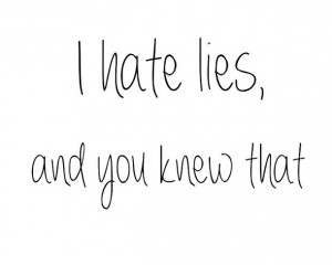 Hate Lies Quotes