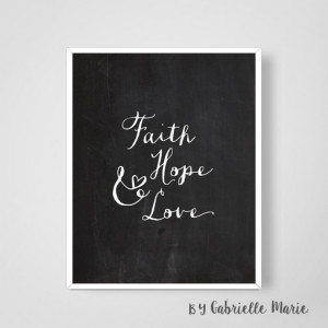 Faith Hope and Love Quote Chalkboard Printable Wall Art 8x10 Print ...